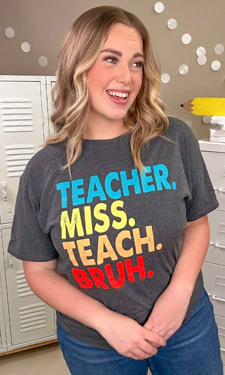 Teacher Miss Teach Bruh Graphic T-Shirt
